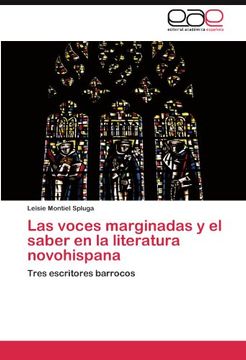 portada Las Voces Marginadas y el Saber en la Literatura Novohispana (in Spanish)