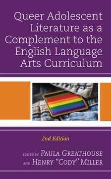 portada Queer Adolescent Literature as a Complement to the English Language Arts Curriculum (en Inglés)