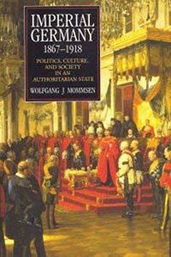 portada Imperial Germany 1867-1918: Politics, Culture, and Society in an Authoritarian State (Hodder Arnold Publication) (en Inglés)