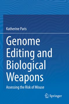 portada Genome Editing and Biological Weapons: Assessing the Risk of Misuse (en Inglés)