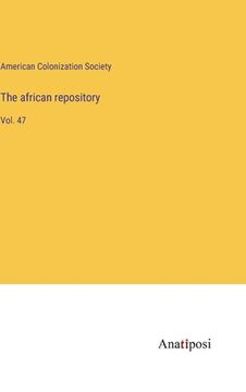 portada The african repository: Vol. 47 (en Inglés)