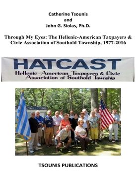 portada Through My Eyes: the Hellenic-American Taxpayers & Civic Association of Southold: Township, 1977-2016 (en Inglés)