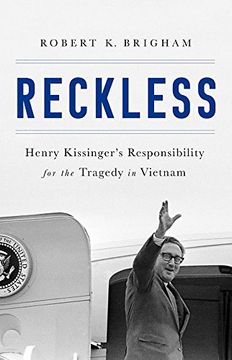 portada Reckless: Henry Kissinger and the Tragedy of Vietnam (en Inglés)
