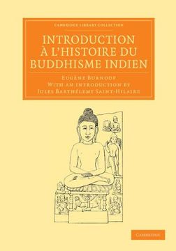 portada Introduction ã  L'histoire du Buddhisme Indien Paperback (Cambridge Library Collection - Perspectives From the Royal Asiatic Society) (en Francés)