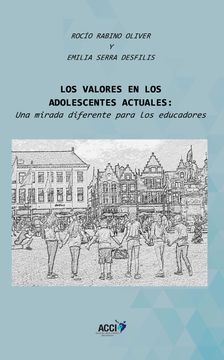 portada LOS VALORES EN LOS ADOLESCENTES ACTUALES: UNA MIRADA DIFERENTE PARA LOS EDUCADORES