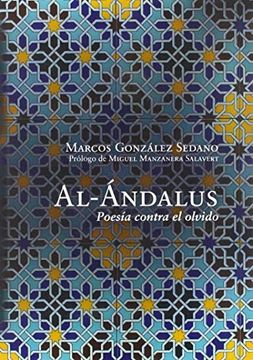 Al-Andalus, Poesía Contra el Olvido