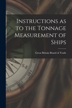 portada Instructions as to the Tonnage Measurement of Ships