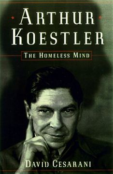 portada Arthur Koestler: The Homeless Mind (en Inglés)
