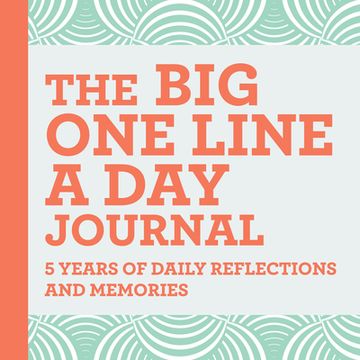 portada The big one Line a day Journal: 5 Years of Daily Reflections and Memories―With Plenty of Room to Write (en Inglés)