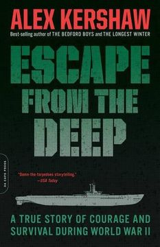 portada Escape From the Deep: A True Story of Courage and Survival During World war ii: The Epic Story of a Legendary Submarine and her Courageous Crew (en Inglés)