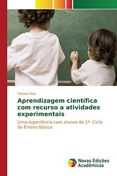 portada Aprendizagem científica com recurso a atividades experimentais: Uma experiência com alunos do 1º. Ciclo do Ensino Básico