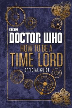 portada Doctor Who: Official Guide on How to be a Time Lord