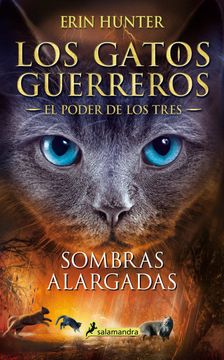 portada Los Gatos Guerreros Sombras Alargadas (el Poder de los Tres v) (in Spanish)
