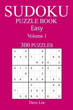 portada Easy 300 Sudoku Puzzle Book: Volume 1 (in English)