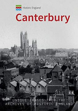 portada Historic England: Canterbury: Unique Images from the Archives of Historic England (in English)