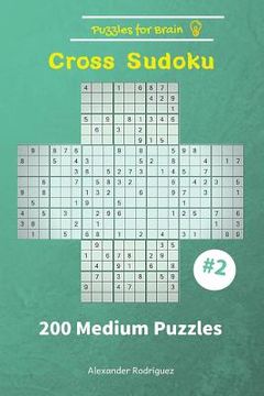 portada Puzzles for Brain - Cross Sudoku 200 Medium Puzzles vol. 2 (en Inglés)