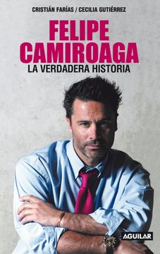 portada Felipe Camiroaga: La verdadera historia