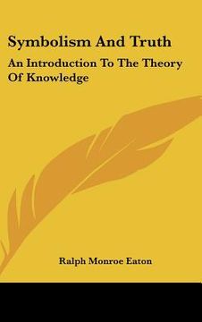 portada symbolism and truth: an introduction to the theory of knowledge (in English)