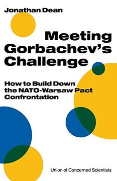 portada Meeting Gorbachev's Challenge: How to Build Down the Nato-Warsaw Pact Confrontation (en Inglés)