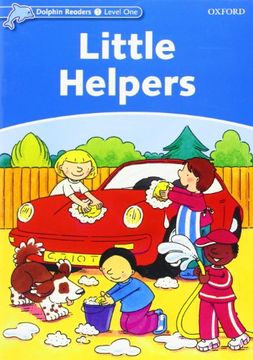 portada Dolphin Readers: Level 1: 275-Word Vocabulary Little Helpers (en Inglés)