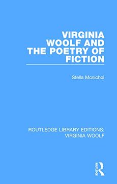 portada Virginia Woolf and the Poetry of Fiction (Routledge Library Editions: Virginia Woolf) (en Inglés)
