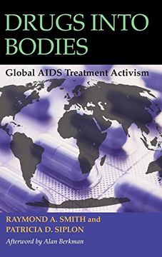 portada Drugs Into Bodies: Global Aids Treatment Activism (en Inglés)