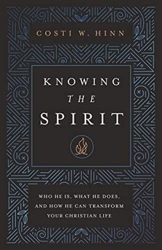 portada Knowing the Spirit: Who he is, What he Does, and how he can Transform Your Christian Life (en Inglés)