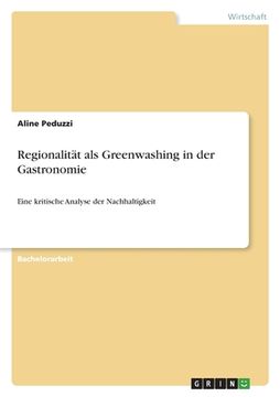 portada Regionalität als Greenwashing in der Gastronomie: Eine kritische Analyse der Nachhaltigkeit