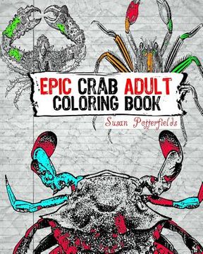 portada Epic Crab Adult Coloring Book (en Inglés)
