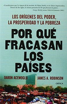 portada Por que Fracasan los Paises: Los Origenes del Poder, la Prosperidad y la Pobreza = why Nations Fail by Daron Acemoglu (2014-06-10)