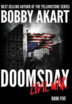 portada Doomsday Civil War: A Post-Apocalyptic Survival Thriller (in English)