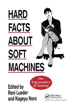 portada Hard Facts About Soft Machines: The Ergonomics of Seating (en Inglés)