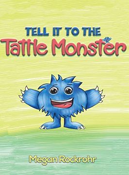 portada Tell it to the Tattle Monster (in English)