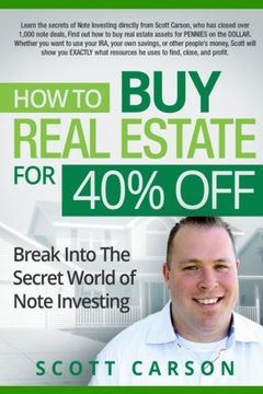 portada How to Buy Real Estate for 40% Off: Break Into the Secret World of Note Investing