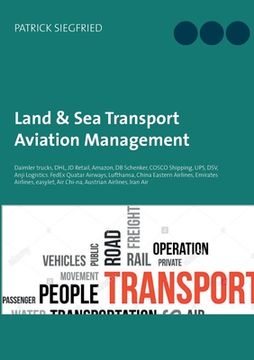 portada Land & sea Transport Aviation Management: Daimler Trucks, Dhl, jd Retail, Amazon, db Schenker, Cosco Shipping, Ups, Dsv, Anji Logistics. Fedex Quatar. Easyjet, air Chi-Na, Austrian Airlines, ira 
