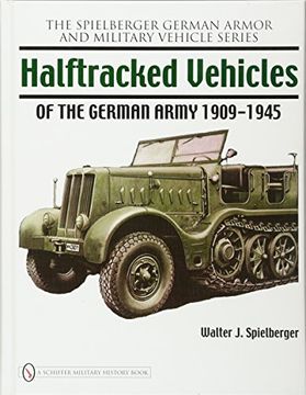 portada Halftracked Vehicles of the German Army 1909-1945 (Spielberger German Armor and Military Vehicle)