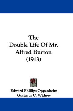 portada the double life of mr. alfred burton (1913) (en Inglés)