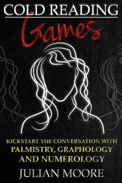 portada Cold Reading Games: Kickstart the conversation with palmistry, graphology and numerology (en Inglés)