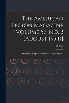 portada The American Legion Magazine [Volume 57, No. 2 (August 1954)]; 57, no 2 (en Inglés)