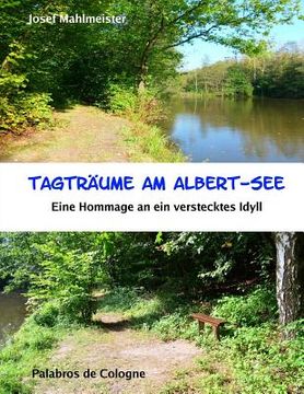 portada Tagträume am Albert-See: Eine Hommage an ein verstecktes Idyll (in German)