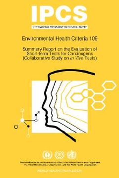 portada summary report on the evaluation of short-term tests for carcinogens: environmental health criteria series no 109 (en Inglés)