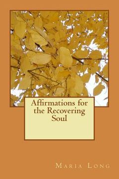 portada Affirmations for the Recovering Soul (en Inglés)