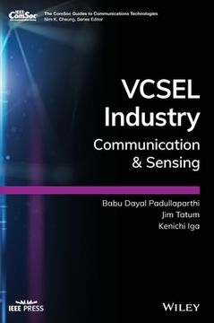 portada Vcsel Industry: Communication and Sensing (The Comsoc Guides to Communications Technologies) (en Inglés)