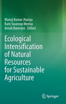 portada Ecological Intensification of Natural Resources for Sustainable Agriculture (en Inglés)