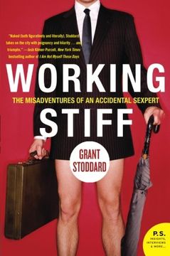 portada Working Stiff: The Misadventures of an Accidental Sexpert (P. St ) (in English)