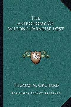 portada the astronomy of milton's paradise lost (en Inglés)