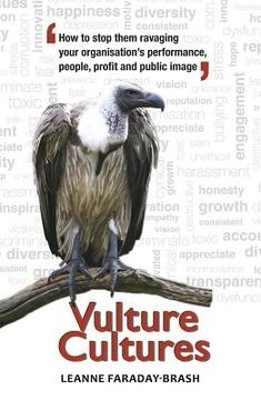 portada vulture cultures: how to stop them ravaging your organisation's performance, people, profit and public image (en Inglés)