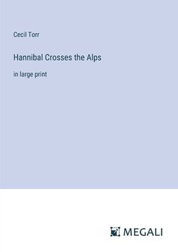 portada Hannibal Crosses the Alps: in large print