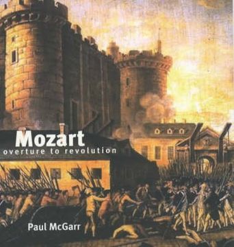portada Mozart: Overture to Revolution (Revolutionary Portraits) (en Inglés)