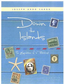portada Down the Islands: The Expedition of a Philatelist